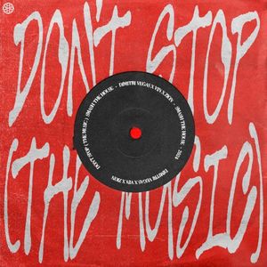 Don’t Stop (The Music) (Single)