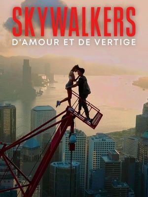 Skywalkers : D'amour et de vertige