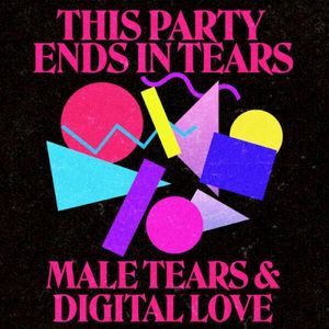 This Party Ends In Tears (Single)