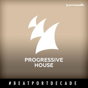 Armada Music #BeatportDecade Progressive House