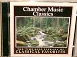 The Time-Life Library of Classical Favorites: Chamber Music Classics