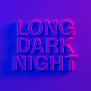 Long Dark Night (Single)
