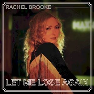 Let Me Lose Again (Single)