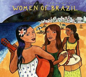 Putumayo Presents: Women of Brazil