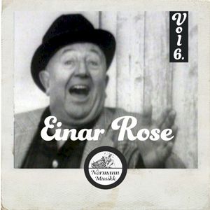 Einar Rose vol. 6