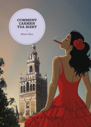 Comment Carmen tua Bizet