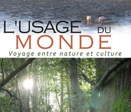 image-https://media.senscritique.com/media/000022254105/0/l_usage_du_monde_voyage_entre_nature_et_culture.jpg