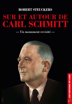 Sur et autour de Carl Schmitt