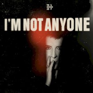 I'm Not Anyone