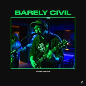 Barely Civil on Audiotree Live (Live)