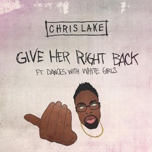 Give Her Right Back (Single)