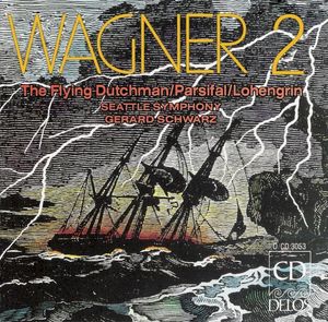 Wagner 2: The Flying Dutchman / Parsifal / Lohengrin