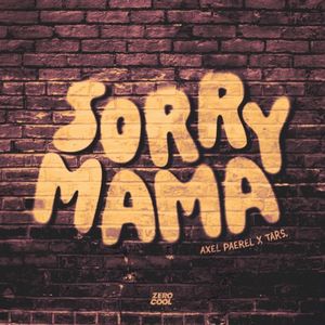 Sorry Mama (Single)