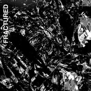 Fractured (Single)