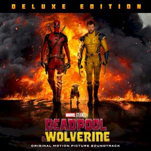 Deadpool & Wolverine: Original Motion Picture Soundtrack (OST)