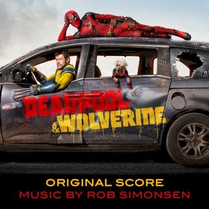 Deadpool & Wolverine: Original Score (OST)