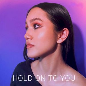 Hold On to You