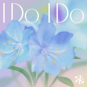 I Do I Do (Single)