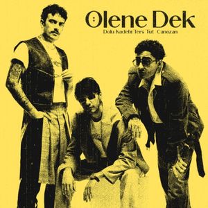 Ölene Dek (Single)