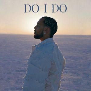 Do I Do (Single)