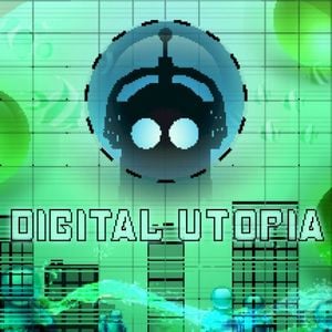 DIGITAL UTOPIA