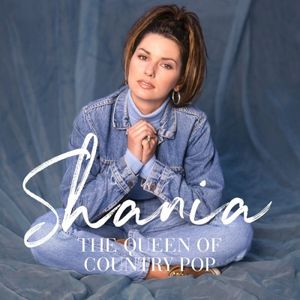 Shania: The Queen of Country Pop