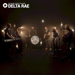 Delta Rae | OurVinyl Sessions (Live)