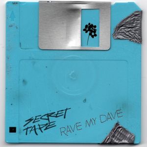 Rave My Dave (Single)