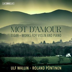 Mot d'Amour: Works for Violin and Piano