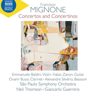 Mignone: Concertos & Concertinos