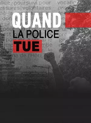 Quand la police tue