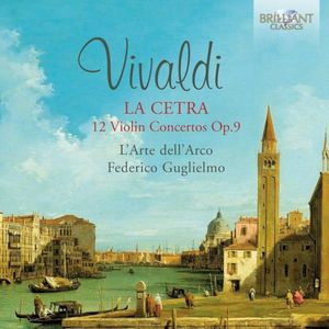 La Cetra: 12 Violin Concertos, op. 9