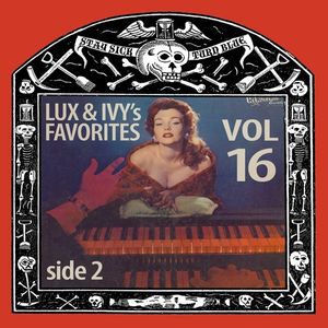 Lux & Ivy's Favorites, Volume 16: Side Two