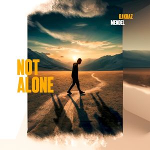 Not Alone (Single)