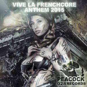 Vive La Frenchcore 2015 EP (EP)