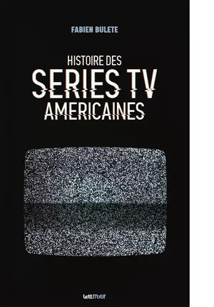 Histoire des séries TV américaines