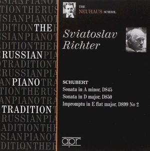 The Russian Piano Tradition: The Neuhaus School: Sviatoslav Richter