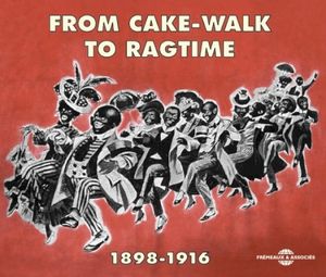 From Cake-Walk to Ragtime (1898-1916)