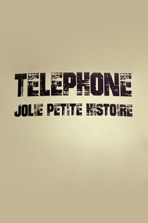 Téléphone : Jolie Petite Histoire