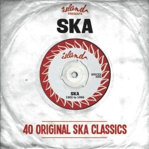 Island Presents Ska: 40 Original Ska Classics