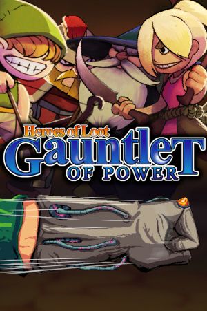 Heroes of Loot: Gauntlet of Power