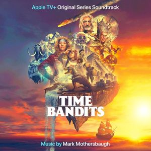 Time Bandits: Music from the Apple TV+ Original Series (OST)