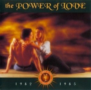 The Power of Love: 1982–1985