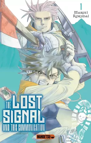 The Lost Signal and This Communication, tome 1