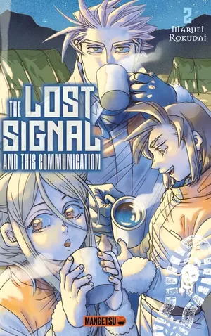 The Lost Signal and This Communication, tome 2