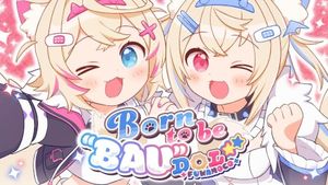 Born to be "BAU"DOL☆★ (Single)