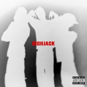 HIGHJACK (Single)