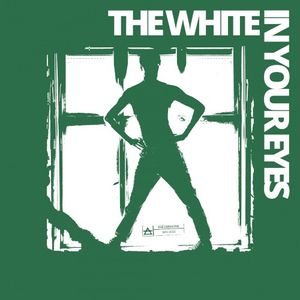 The White In Your Eyes (Single)