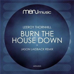 Burn The House Down (Single)