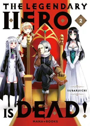 The Legendary Hero Is Dead!, tome 2